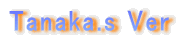 Tanaka.s Ver 